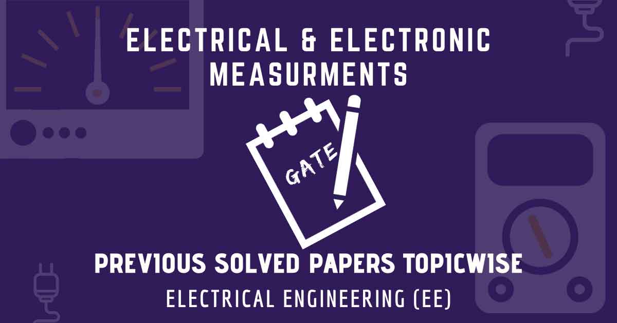Electrical-Electronic-Measurements-Papers-GATE-EE
