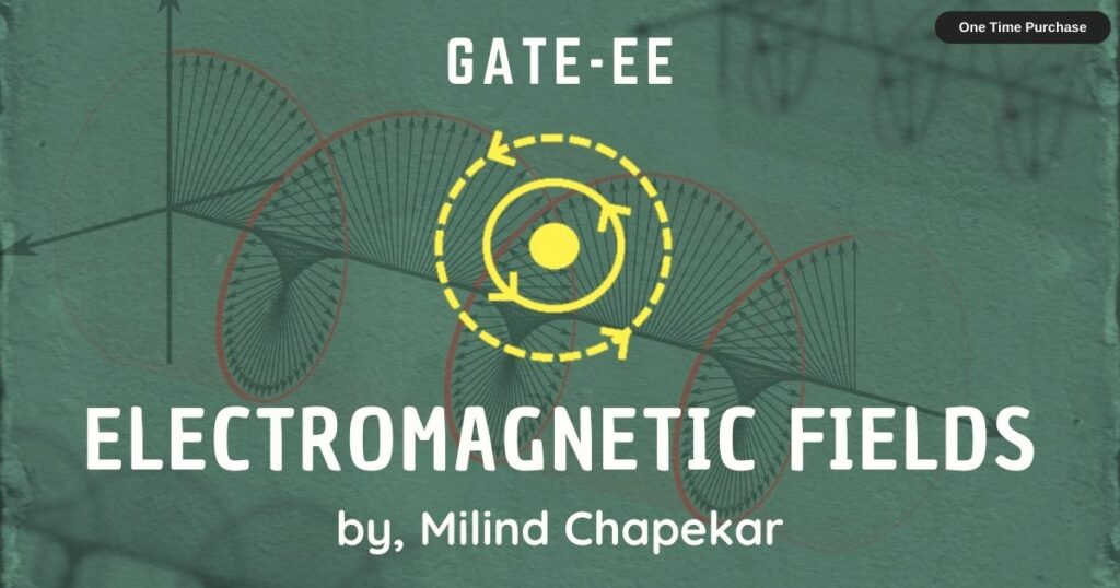 Electromagnetic Fields for GATE Electrical Engineering (EE)