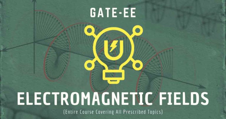 Electromagnetic Fields GATE Electrical | Entire Course for Better Score