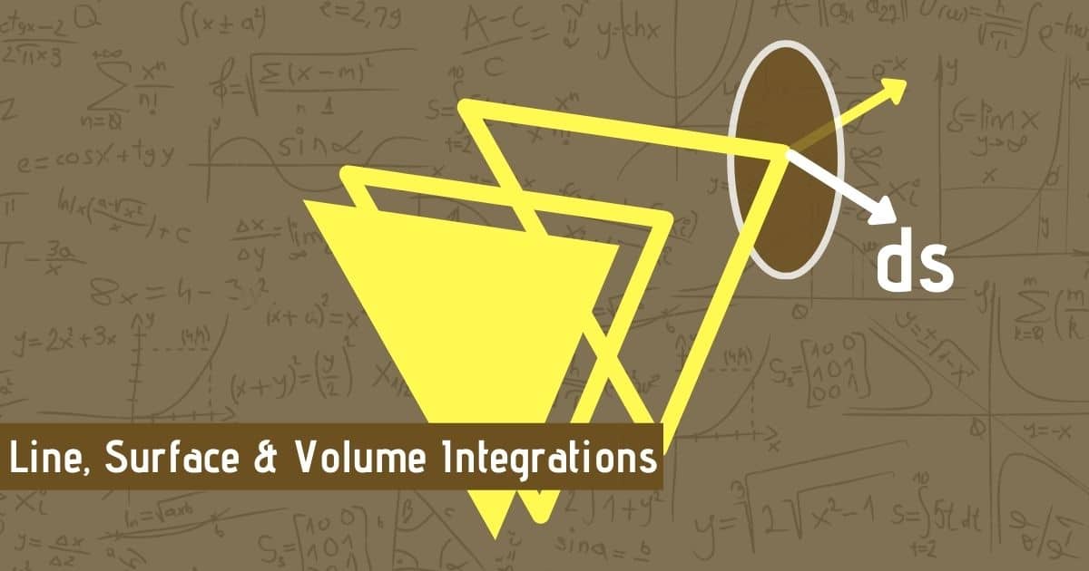What is Line, Surface and Volume Integrations in Electromagnetics Preview Image