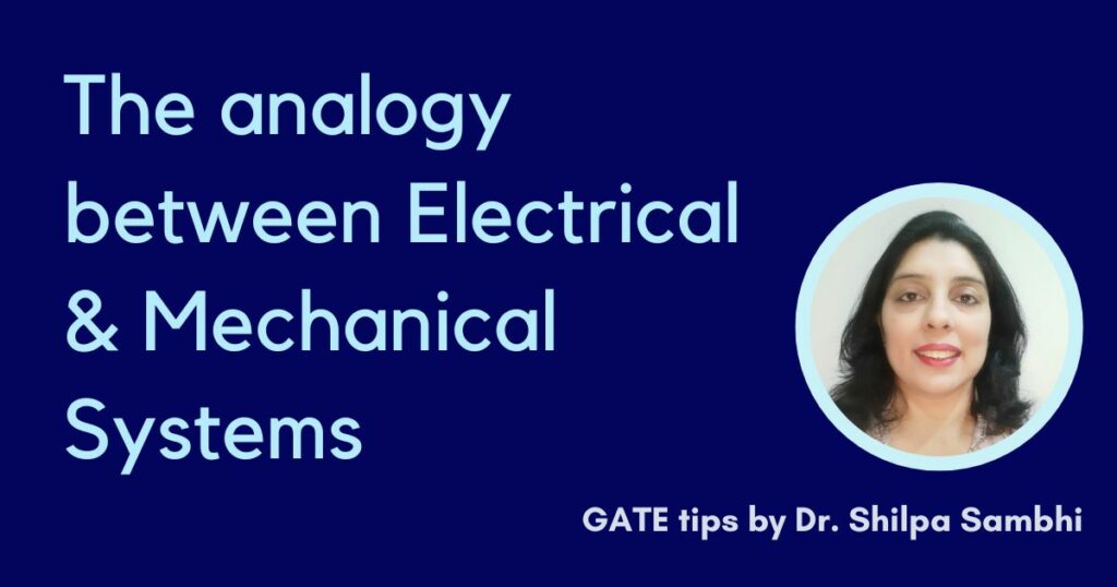 The analogy between Electrical System and Mechanical System