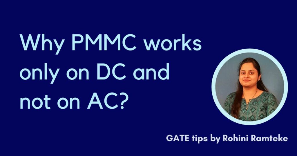 Why PMMC works only on DC and not on AC?
