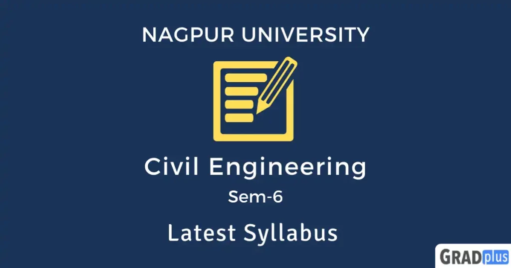 Latest Syllabus for Civil Engineering Semester 6, Nagpur University