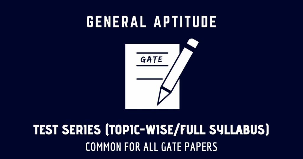 General Aptitude | Test Series | Topic-wise and Full Syllabus | Common for all GATE Papers