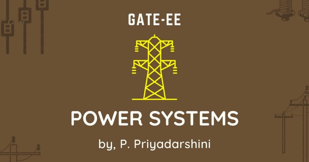 Power Systems for GATE Electrical Engineering (EE)